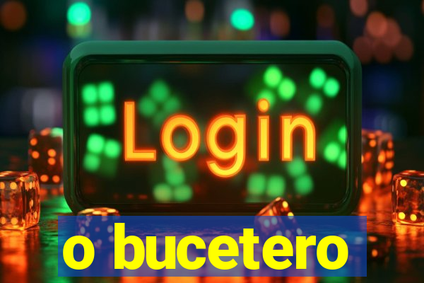 o bucetero